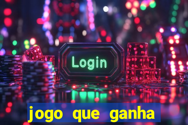 jogo que ganha dinheiro de verdade sem depositar